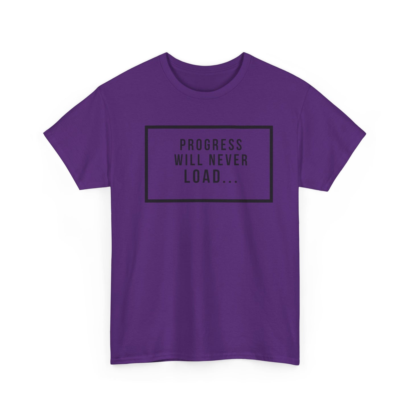 FUNY Progress Wont Load Unisex Tee